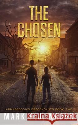 The Chosen: A Post Apocalyptic Thriller Mark P. J. Nadon 9781069429919 Mark Pj Nadon - książka