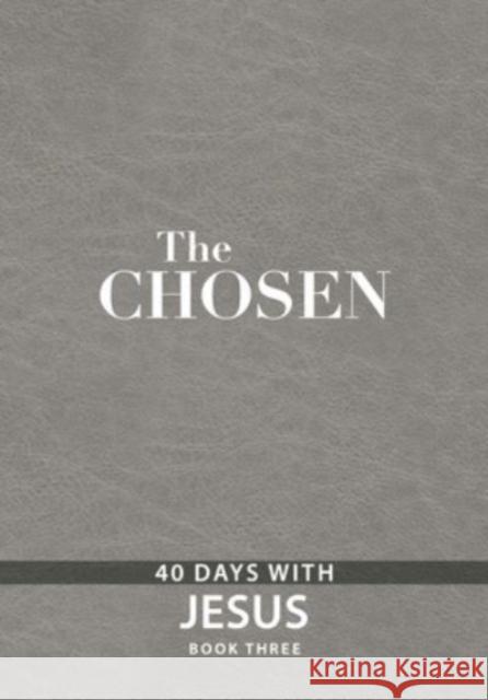 The Chosen Book Three: 40 Days with Jesus Amanda Jenkins Dallas Jenkins Kristen Hendricks 9781424563883 Broadstreet Publishing - książka