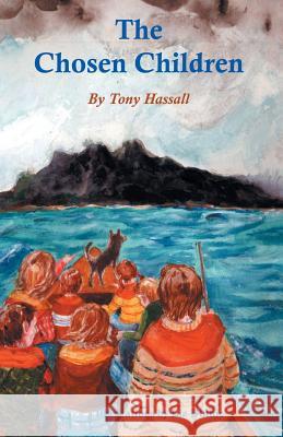 The Chosen Children Tony Hassall 9781490784007 Trafford Publishing - książka