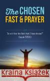 The Chosen Fast and Prayer Robert P. Holland 9781466485631 Createspace