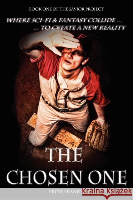 The Chosen One Fritz Franke 9780985539610 Fritz Franke - książka