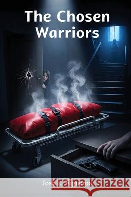 The Chosen Warriors Jose L. Figueroa Michael J. Ortiz 9781968894382 B N Publishers - książka
