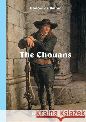 The Chouans Honore de Balzac 9781326517250 Lulu.com - książka