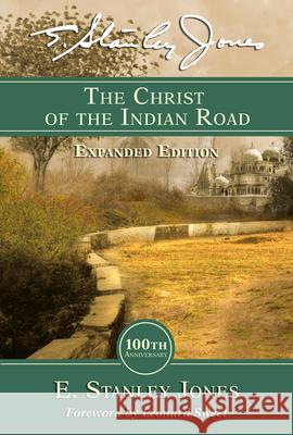 The Christ of the Indian Road E Stanley Jones 9781791035150 Abingdon Press - książka