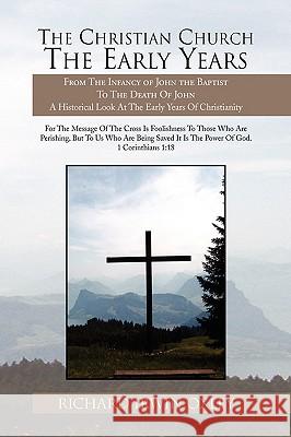 The Christian Church the Early Years Richard Irwin Oxley 9781441524645 Xlibris Corporation - książka