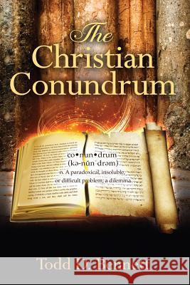 The Christian Conundrum Todd D. Bennett 9780986303203 Shema Yisrael Publications - książka