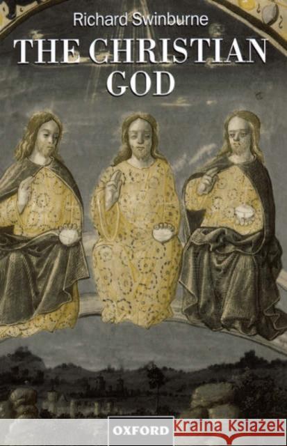 The Christian God Richard, Swinburne 9780198235125  - książka