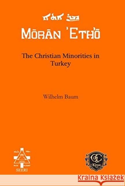 The Christian Minorities in Turkey Wilhelm Baum 9781611435771 Gorgias Press - książka