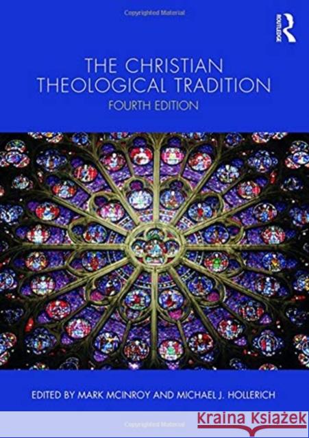 The Christian Theological Tradition Catherine Cory Michael Hollerich 9781138689497 Routledge - książka