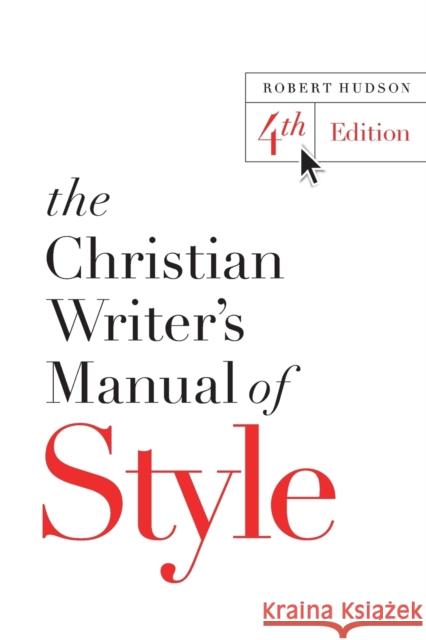 The Christian Writer's Manual of Style Robert Hudson 9780310527909 Zondervan - książka