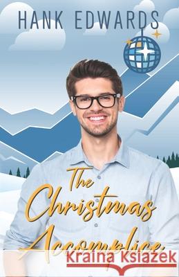 The Christmas Accomplice Hank Edwards 9798573404790 Independently Published - książka