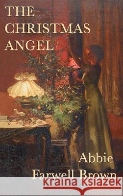 The Christmas Angel Abbie Farwell Brown 9781515429302 SMK Books - książka