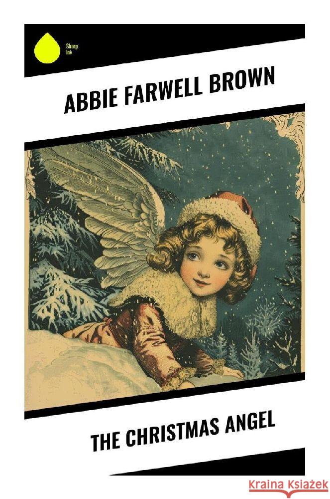 The Christmas Angel Brown, Abbie Farwell 9788028373900 Sharp Ink - książka