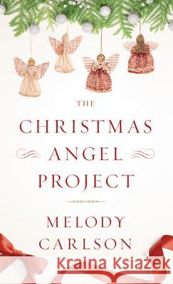 The Christmas Angel Project Melody Carlson 9781410494849 Thorndike Press - książka