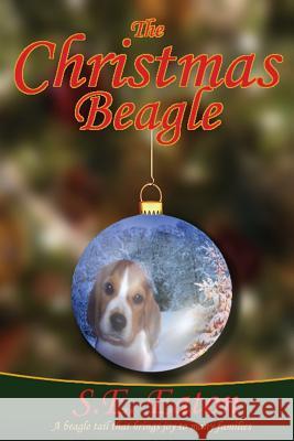 The Christmas Beagle S. E. Eaton 9781540489876 Createspace Independent Publishing Platform - książka