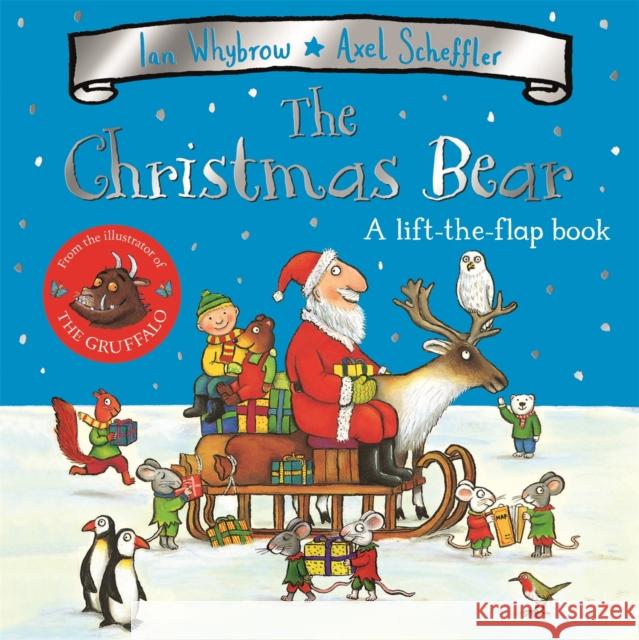 The Christmas Bear: A laugh-out-loud festive lift-the-flap story! Ian Whybrow 9781509806966 Pan Macmillan - książka