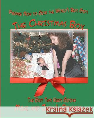 The Christmas Box: The Gift That Keeps Giving Mike And Judy Lariviere 9781450595643 Createspace - książka