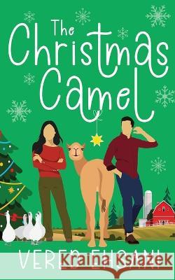 The Christmas Camel Vered Ehsani   9781629552019 Sterling and Stone - książka