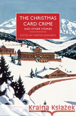 The Christmas Card Crime and Other Stories Martin Edwards 9781464210914 Poisoned Pen Press - książka