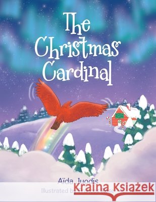 The Christmas Cardinal A?da Juodis 9781834185316 Tellwell Talent - książka