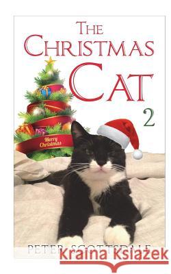 The Christmas Cat 2 Peter Scottsdale 9781721901319 Createspace Independent Publishing Platform - książka