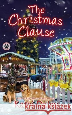 The Christmas Clause: A Cozy Mystery Kathi Daley 9781706995326 Independently Published - książka