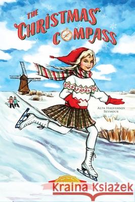 The Christmas Compass Alta Halverson Seymour W. T. Mars 9781948959346 Purple House Inc - książka