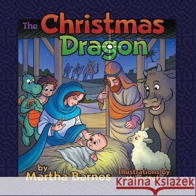 The Christmas Dragon Martha Barnes   9781088003848 IngramSpark - książka