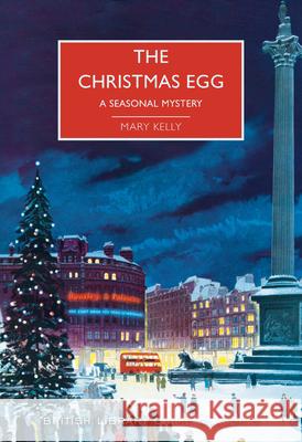 The Christmas Egg Mary Kelly Martin Edwards 9781464212284 Poisoned Pen Press - książka