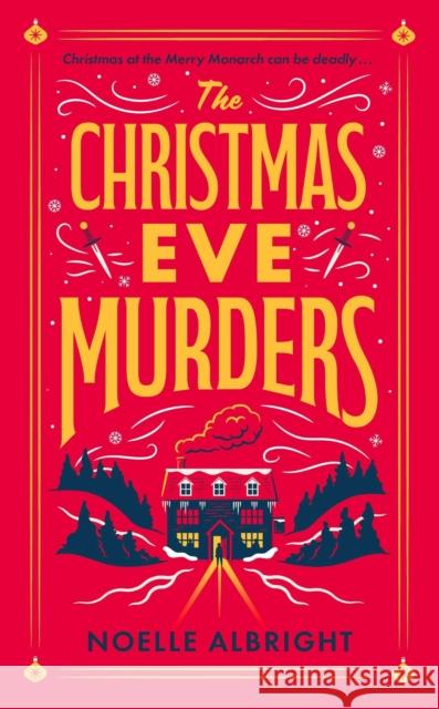 The Christmas Eve Murders: The hilarious and cosy festive murder mystery Noelle Albright 9781529439854 Quercus Publishing - książka