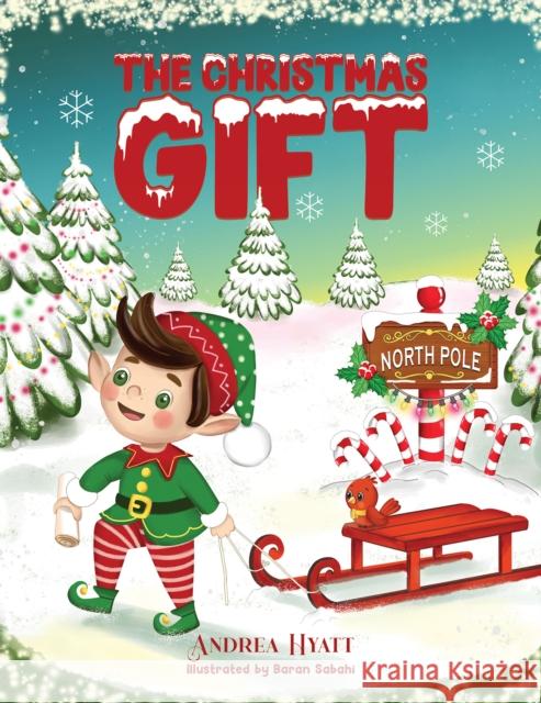 The Christmas Gift Andrea Hyatt 9781037101458 Austin Macauley Publishers - książka