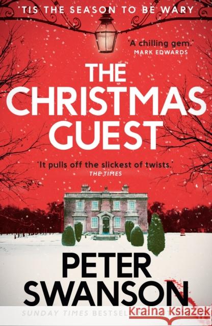 The Christmas Guest: A classic country house murder mystery for the festive season Peter Swanson 9780571378791 Faber & Faber - książka