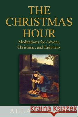 The Christmas Hour Allan J. Smith 9781997931140 Bishop Sheen Today - książka