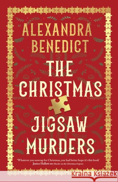 The Christmas Jigsaw Murders: The deliciously dark Christmas cracker from the bestselling author of Murder on the Christmas Express Alexandra Benedict 9781398525375 Simon & Schuster Ltd - książka