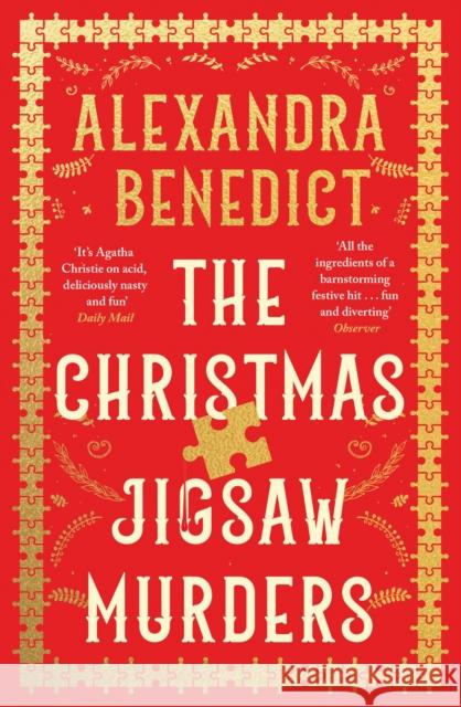 The Christmas Jigsaw Murders: The deliciously dark Christmas cracker from the bestselling author of Murder on the Christmas Express Alexandra Benedict 9781398525405 Simon & Schuster Ltd - książka