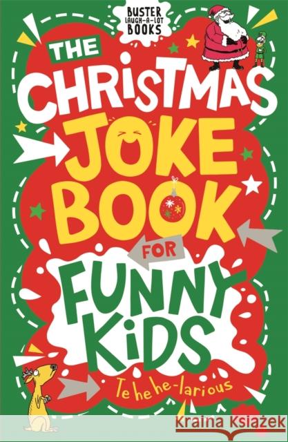 The Christmas Joke Book for Funny Kids Andrew Pinder 9781780557083 Michael O'Mara Books Ltd - książka