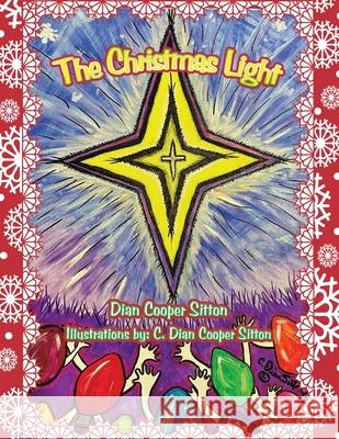 The Christmas Light Dian Cooper Sitton C. Dian Cooper Sitton 9781489740601 Liferich - książka