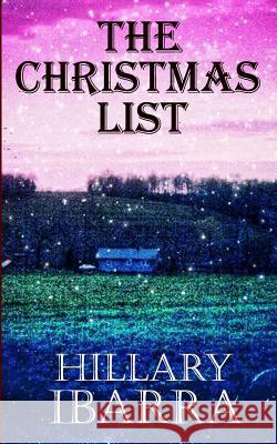 The Christmas List Hillary Ibarra 9781728828732 Independently Published - książka