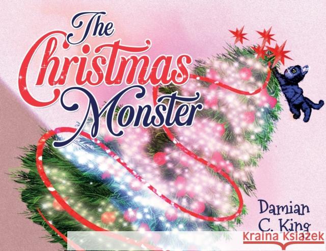 The Christmas Monster Damian C. King 9781838752538 Nightingale Books - książka