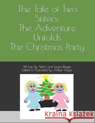 The Christmas Party Leyna Rieger Amber Rieger Selah Rieger 9781711686639 Independently Published - książka