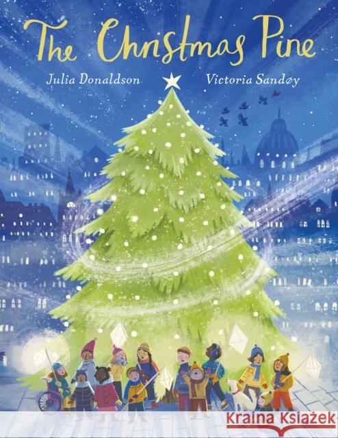 The Christmas Pine Julia Donaldson Victoria Sandoy 9781338829273 Scholastic Press - książka