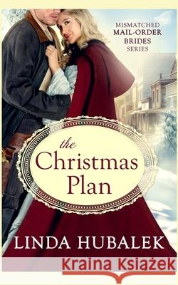 The Christmas Plan Linda K. Hubalek 9781701375468 Independently Published - książka