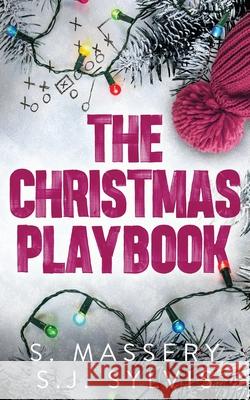 The Christmas Playbook S. Massery Sj Sylvis 9781957286365 S. Massery - książka