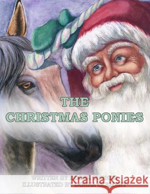 The Christmas Ponies Roger Turner Donna Clement 9781515321552 Createspace - książka