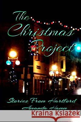 The Christmas Project Amanda Hamm 9780985065980 Before Someday Publishing - książka