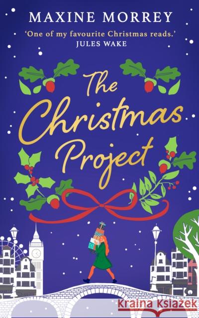 The Christmas Project Maxine Morrey 9781848457256 HarperCollins Publishers - książka