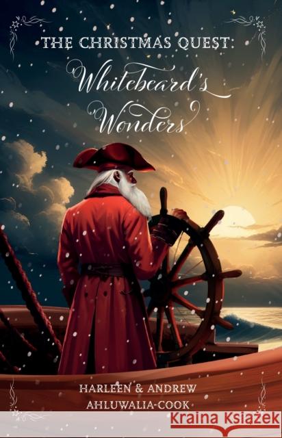 The Christmas Quest: Whitebeard's Wonders Harleen & Andrew Ahluwalia-Cook 9781917877022 The Buddyhood Ltd - książka