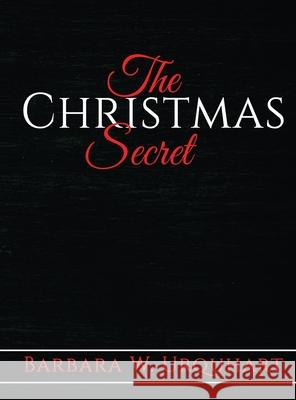 The Christmas Secret Barbara W. Urquhart 9781087894997 Indy Pub - książka