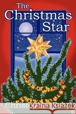 The Christmas Star Christopher Fahy Cortney Skinner 9781623300005 Overlook Connection Press - książka