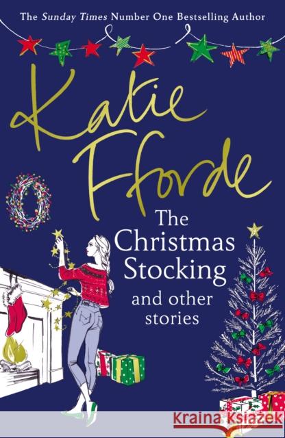The Christmas Stocking and Other Stories Fforde, Katie 9781784757274 Arrow - książka